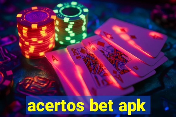 acertos bet apk